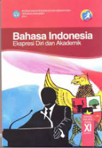 Image of bahasa indonesia ekspresi diri dan akademik kelas XI semester 2
