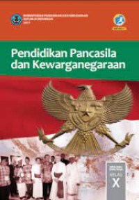 Image of Pendidikan Kewarganegaraan dan Pancasila untuk SMA/MA/SMK/MAK Kelas X