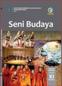 Image of Seni Budaya SMA/ MA/ SMK/ MAK Kelas XI Semester 2 Kurikulum 2013